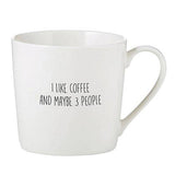 I like Coffee and Maybe 3 People Cafe Mug