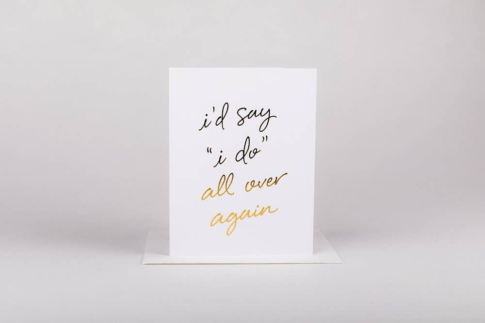 I Do Again Greeting Card
