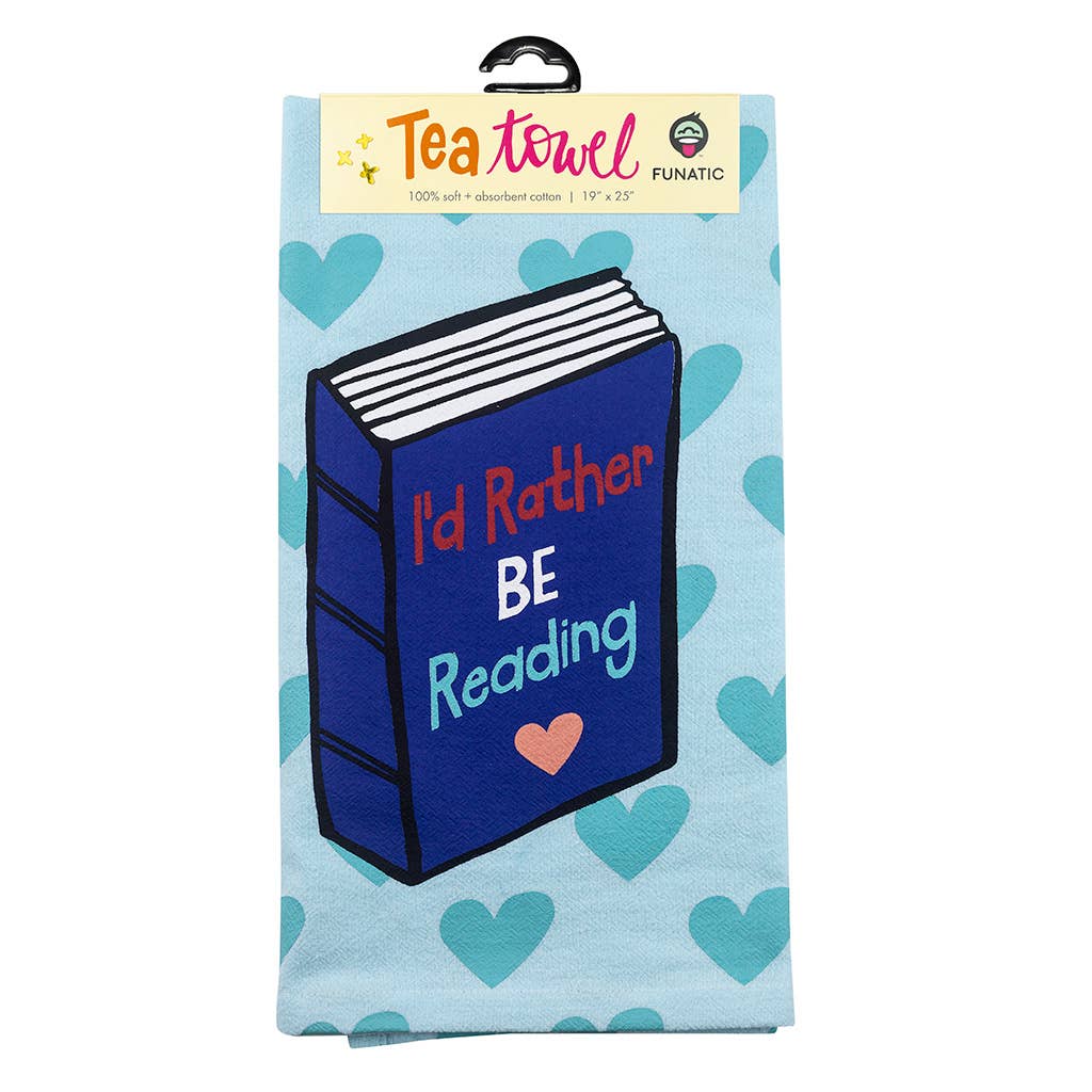 I'd Rather Be Reading Kitchen Tea Towel