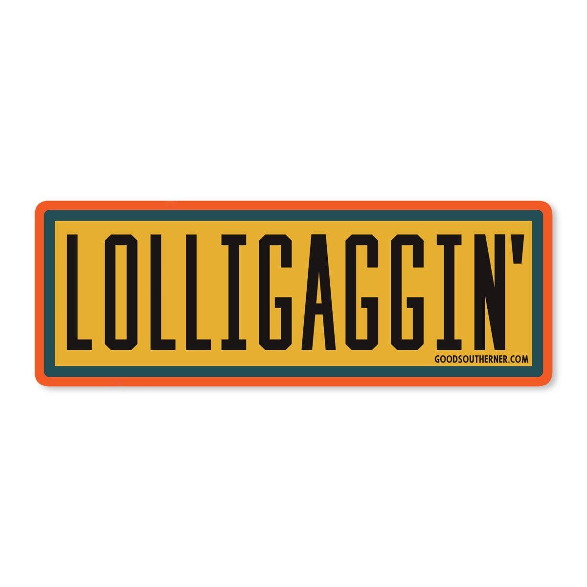 Lolligaggin' Sticker