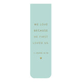 Bookmark - He First Loved Us