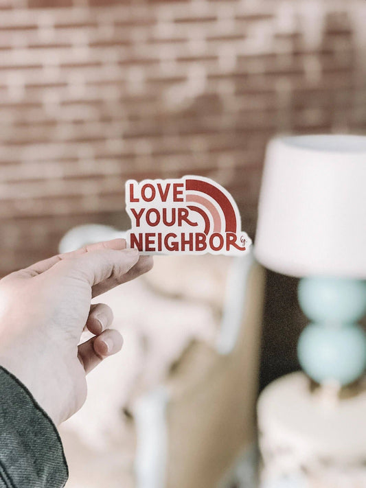 Love Your Neighbor Decal Sticker