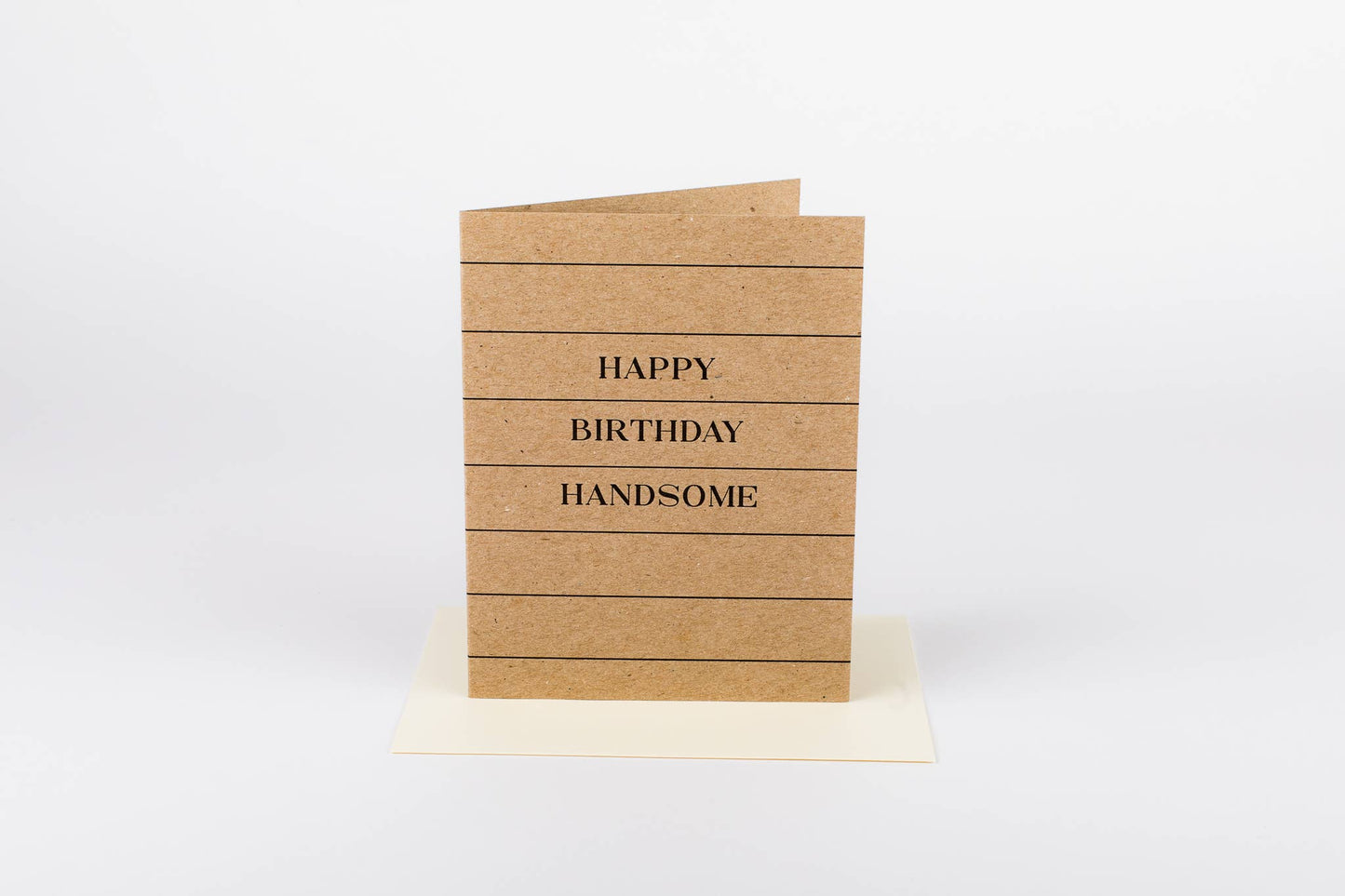 Happy Birthday Handsome Greeting Card