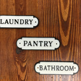 Cast Iron Sign | laundry | pantry | bathroom