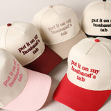 Put it on My Husband's Tab Hat