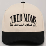 Tired Moms EST Social Club 24/7 Embroidery Hat
