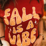 Fall is a Vibe | T-shirt