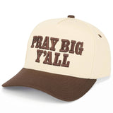 Pray Big Y'all Letter on Two Tone Trucker Hat