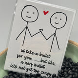 Take a Bullet for You Greeting Card