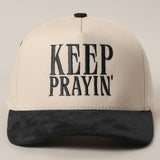 Keep Prayin' Two-toned Suede Canvas Trucker Hat