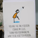 Shave my Legs Greeting Card