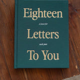 18 Letters To You- A letter for each year