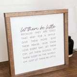 Let Them Be Little Sign