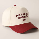 Put it on My Husband's Tab Hat
