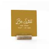 Psalm | Be Still Sign with Stand
