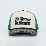 I'd Rather Be Hunting Hat