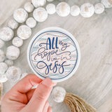 All My Hope Sticker