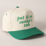 Put It On Santa's Tab Text Embroidery Baseball Cap