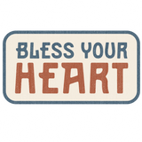 Bless Your Heart Sticker
