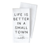 Better In A Small Town Custom Tea Towel: Natural
