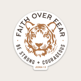 Faith Over Fear Tiger Sticker