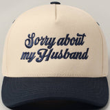 Sorry About My Husband Hat