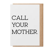 Call Your Mother Greeting Card