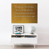 You May Say I'm a Dreamer - John Lennon Art