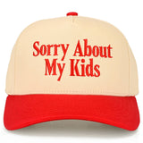 Sorry about my kids Two Tone Trucker Hat