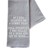 I Was Killed By A Bear Funny Gray Tea Towel