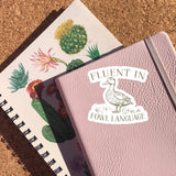 Fluent In Fowl Language Sticker