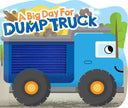 A Big Day for Dump Truck Book