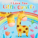 I Love you Little Giraffe - Touch and Feel Book