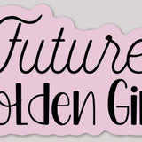 Future Golden Girl Sticker