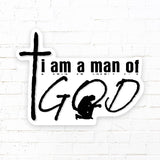I Am A Man of God Sticker