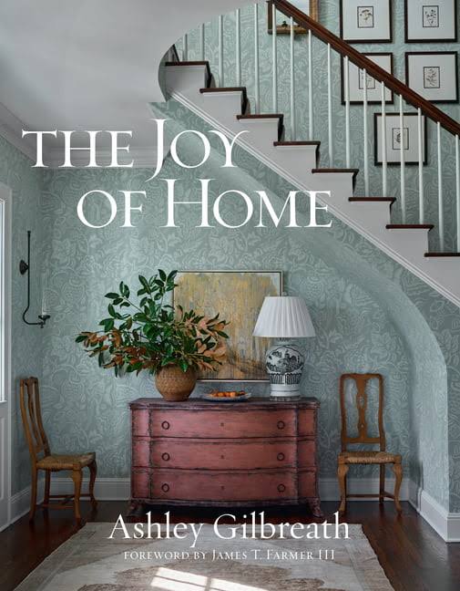 The Joy of Home by Ashley Gilbreath