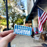 Happiest In Newnan Sticker