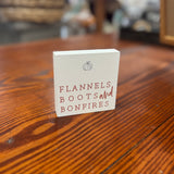 Flannels, boots, and bonfires wood sign