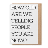 How Old Greeting Card
