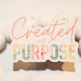 Created With A Purpose Vinyl Sticker