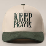 Keep Prayin' Two-toned Suede Canvas Trucker Hat
