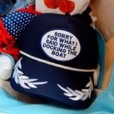 Sorry For What I Said While Docking The Boat Patch Hat
