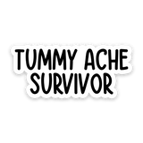 Tummy Ache Survivor Sticker