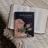 The Way of Wisdom | A 31-Day Devotional Through the Book of Proverbs