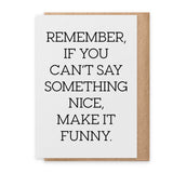 Make It Funny Greeting Card