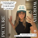 Go Ask Your Dad Hat