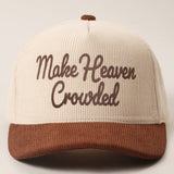 MAKE HEAVEN CROWDED Heat Press Corduroy Trucker Hat: Brown & Pink
