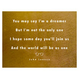 You May Say I'm a Dreamer - John Lennon Art