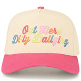 Out Here Dilly-Dallying Trucker Hat