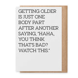 Getting Older Greeting Card
